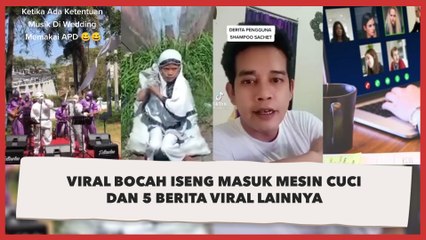 Viral Bocah Iseng Masuk Mesin Cuci dan 5 Berita Viral Lainnya