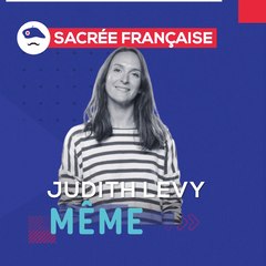 Sacrés Français x Judith LEVY , co-fondatrice de Même