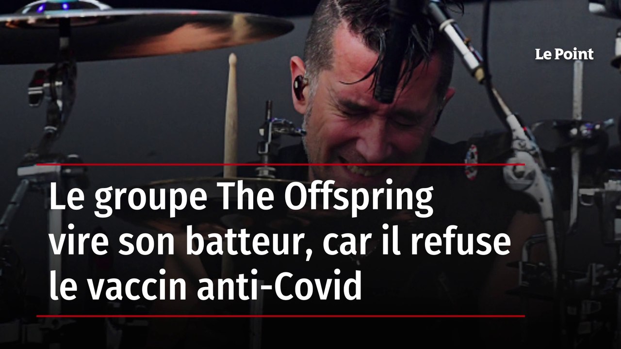 Le groupe The Offspring vire son batteur, car il refuse le vaccin anti-Covid