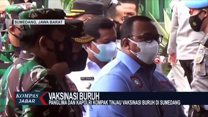 Panglima dan Kapolri Tinjau Vaksinasi Buruh di Sumedang