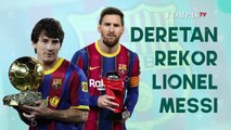Lionel Messi Resmi Hengkang, Ini Deretan Rekornya di Barcelona