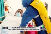 Ángeles Negros: dictan 18 meses de prisión preventiva para implicados por tráfico de camas UCI