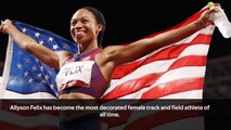 Allyson Felix becomes most decorated female track athlete of all time