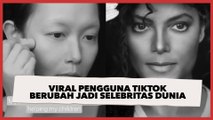 Jago Make Up, Viral Pengguna TikTok yang Bisa Berubah Jadi Selebritas Dunia