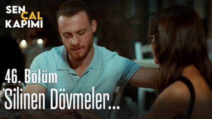 Silinen dövmeler... - Sen Çal Kapımı 46. Bölüm