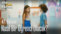 Nasıl bir öğrenci olacak? - Sen Çal Kapımı 47. Bölüm