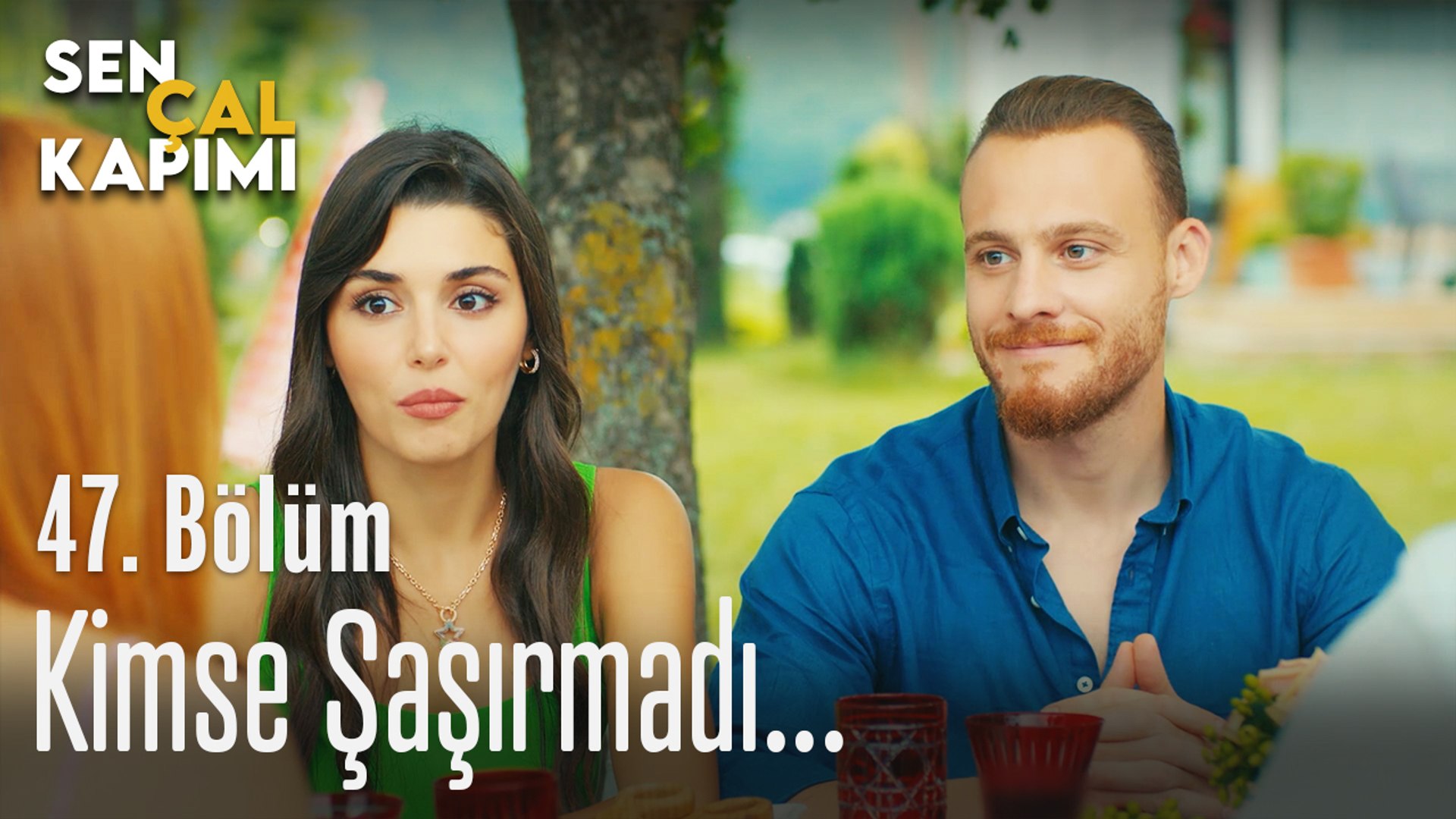 sevgili olduklarina sasirmadilar sen cal kapimi 47 bolum dailymotion video