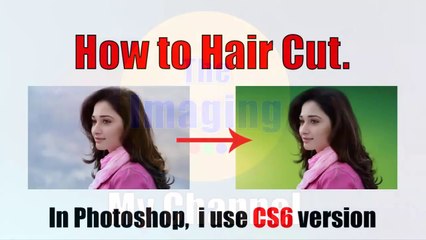फोटोशॉप CS6 में बालों की  कटिंग कैसे करें _ How to do Hair Cutting In Photoshop CS6