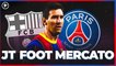 JT Foot Mercato : le départ de Lionel Messi chamboule le marché