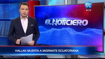Hallan muerta a migrante ecuatoriana en Estados Unidos