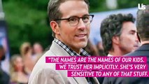 Ryan Reynolds Reacts to Taylor Swift Using the Names of His Daughters in Her Music