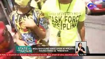 Mga nahuling hindi APOR at walang maipakitang ID, tineketan | SONA