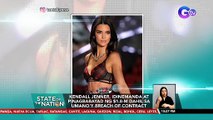 Kendall Jenner, idinemanda at pinagbabayad ng $1.8-M dahil sa umano'y breach of contract | SONA