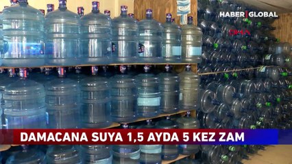 Damacana suya 1,5 ayda 5 kez zam yapıldı