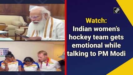 Indian women’s hockey team gets emotional while talking to PM Modi