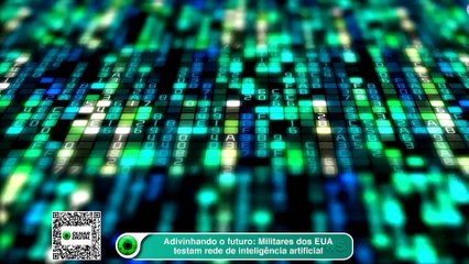 Adivinhando o futuro Militares dos EUA testam rede de inteligência artificial