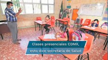 Regreso a clases presenciales, actividad esencial: Salud-CDMX