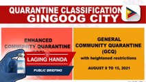 Quarantine classification ng Gingoog City, malilipat na sa GCQ simula bukas hanggang August 15