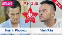 Lữ Khách 24 Giờ - Tập 339: Huỳnh Phương - Vinh Râu