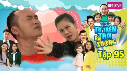 Những Đứa Con Từ Trên Trời Rơi Xuống | Phần 1 - Tập 95