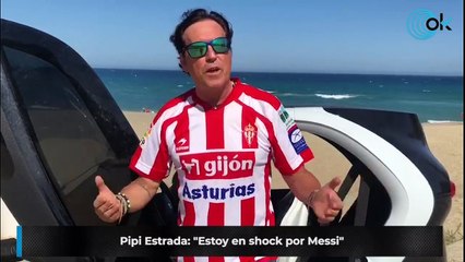 Pipi Estrada: "Estoy en shock por Messi"