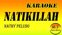 NATHY PELUSO - NATIKILLAH - Karaoke Instrumental Lyrics Letra (dm)
