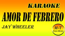 Jay Wheeler - Amor de Febrero - Karaoke / Instrumental / Lyrics / Letra