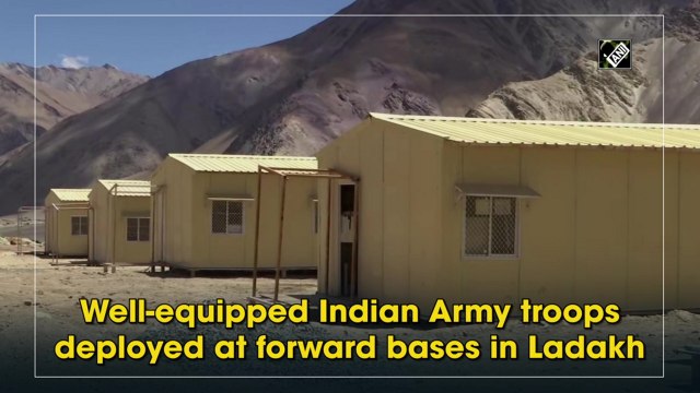Well-equipped Indian Army troops deployed at forward bases in Ladakh