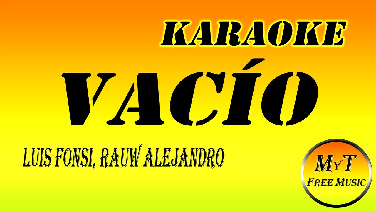 Luis Fonsi Rauw Alejandro Vacío Karaoke / Instrumental / Lyrics / Letra Vídeo Dailymotion
