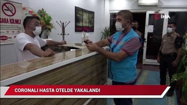Coronalı hasta otelde yakalandı: 4 bin 50 lira ceza uygulandı