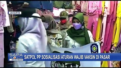 Pengunjung dan Pedagang di Pasar Wajib Vaksin Covid-19, Satpol PP Lakukan Sosialisasi