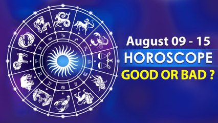 Horoscope August 9-15: Job Offer, Financial Benefits, Investment, Family Issues & More This Week
