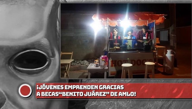 ¡Jóvenes emprenden gracias a Becas “Benito Juárez” de AMLO!