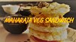Maharaja Veg Sandwich Recipe | Sandwich Recipe A1 Sky Kitchen | Vegetable Sandwich | Mayo Cheese Sandwich