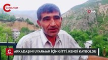 Arkadaşını ‘sel geliyor’ diye uyarmak için tünele girdi, arkadaşı kurtuldu kendi selde kayboldu