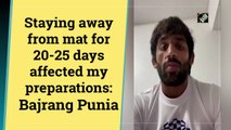 Staying away from mat for 20-25 days affected my preparations: Bajrang Punia