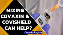ICMR study suggests mixing Covaxin and Covishield can work better against Covid-19 | Oneindia News