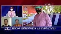 Pemerintah Ingin Sertifikat Vaksinasi Covid-19 Jadi Syarat Akses Tempat Umum