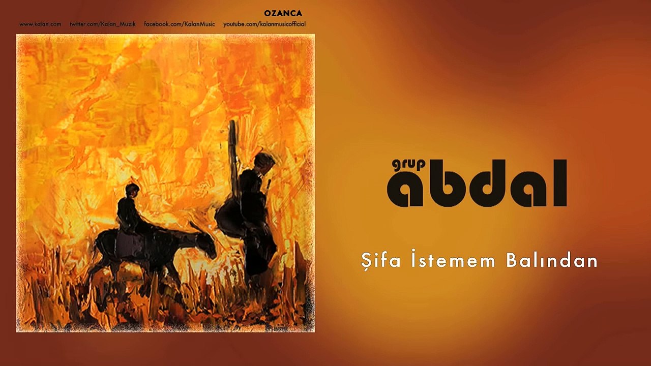 Grup Abdal - Şifa İstemem Balından