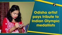 Odisha artist pays tribute to Indian Olympic medallists