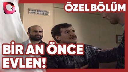 Bir An Önce Evlen! | Kıskançlık | Özel Bölüm