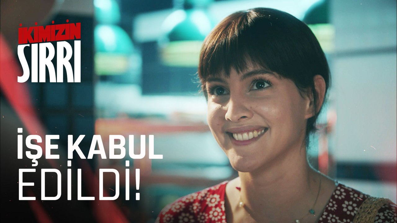 Neva işe kabul ediliyor!- İkimizin Sırrı 1. Bölüm