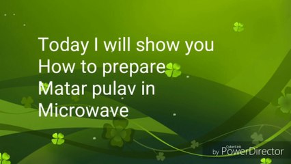 Peas pulav in microwave/माइक्रोवेव में मटर पुलाव बनाने का तरीका/