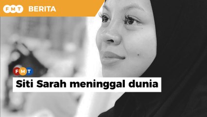 Siti Sarah meninggal dunia