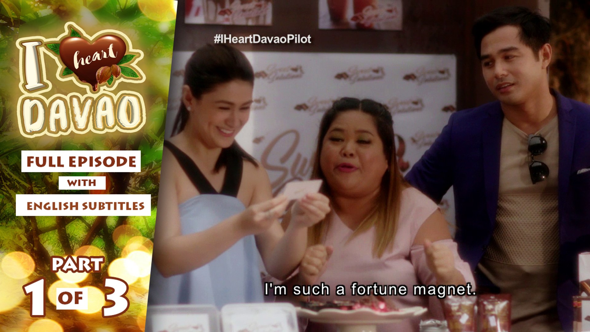 I Heart Davao: Full Episode 1 (Part 1/3) | with English subs