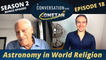 A Conversation with Cometan & Professor Michael York | Season 2 Episode 18 | Astronomy in World Religion