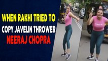 Here's how Rakhi Sawant congratulated Neeraj Chopra for winning gold in Javelin throw
