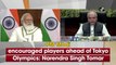 PM Modi encouraged players ahead of Tokyo Olympics: Narendra Singh Tomar