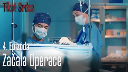 Začala operace - Tlkot Srdca 4. Epizóda