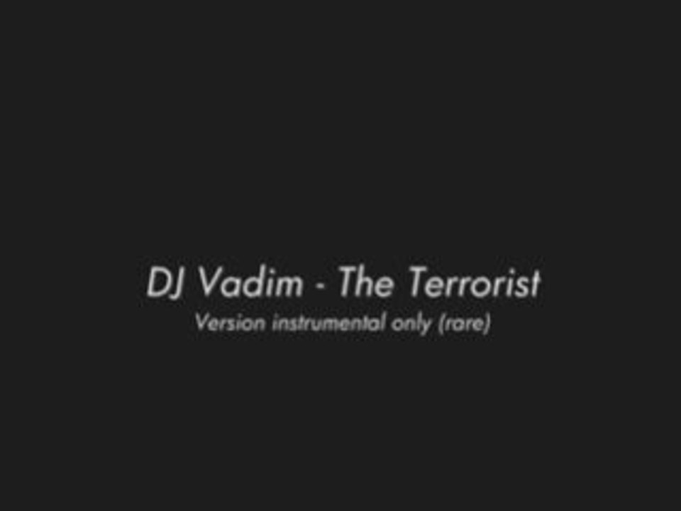 DJ Vadim - The Terrorist (instru)